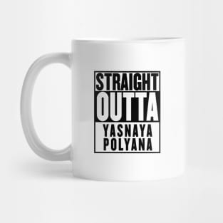 Straight Outta Yasnaya Polyana T-shirt Mug